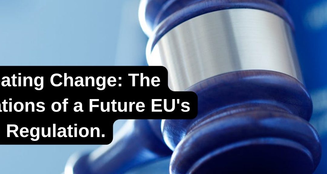 Anticipating Change: The Implications of a future EU’s Adtech Regulation.
